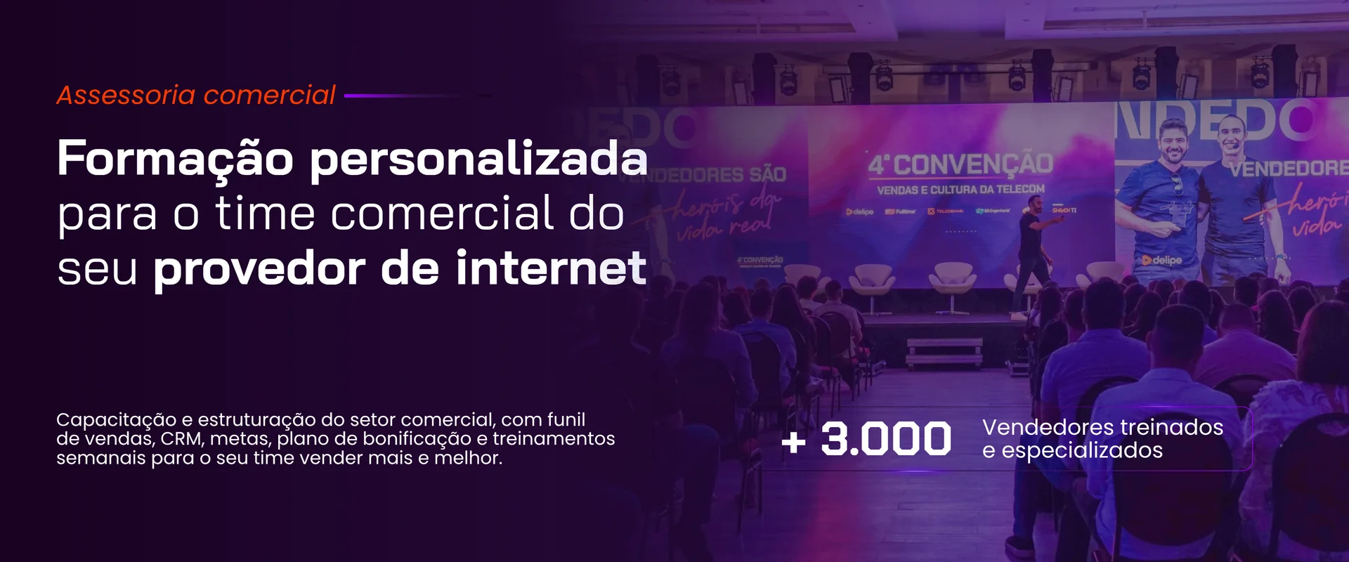 Convenção de vendas da DELIPE com time comercial de provedores de internet
